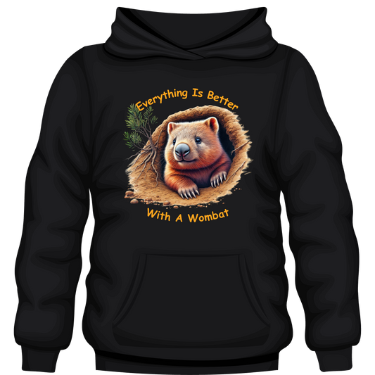 Everything Is Better With a Wombat Hoodie